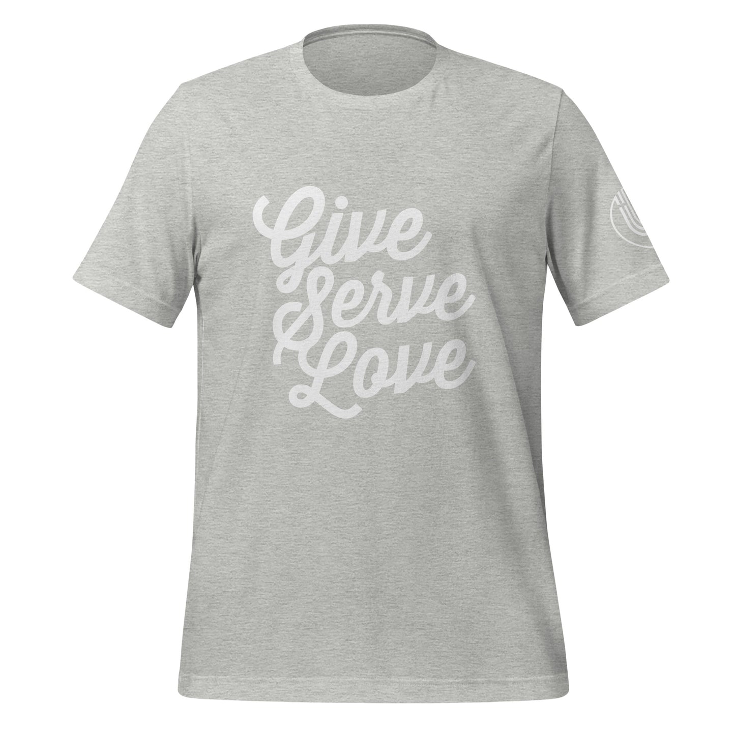 Give Serve Love Unisex T-Shirt