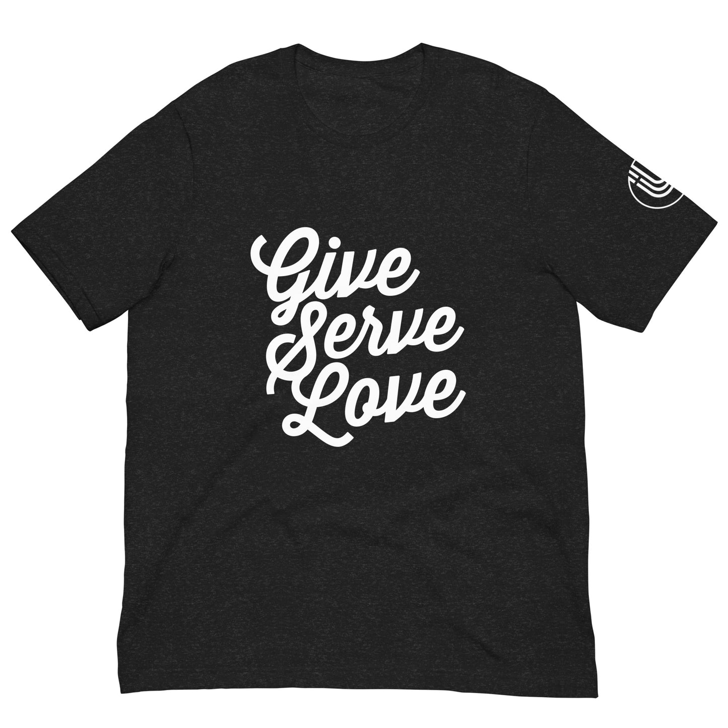 Give Serve Love Unisex T-Shirt