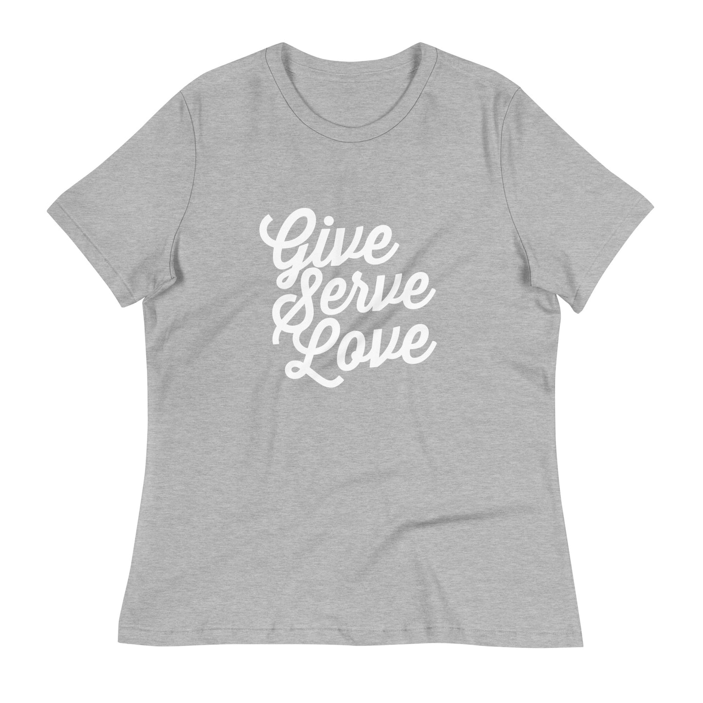 Women's Give Serve Love T-Shirt