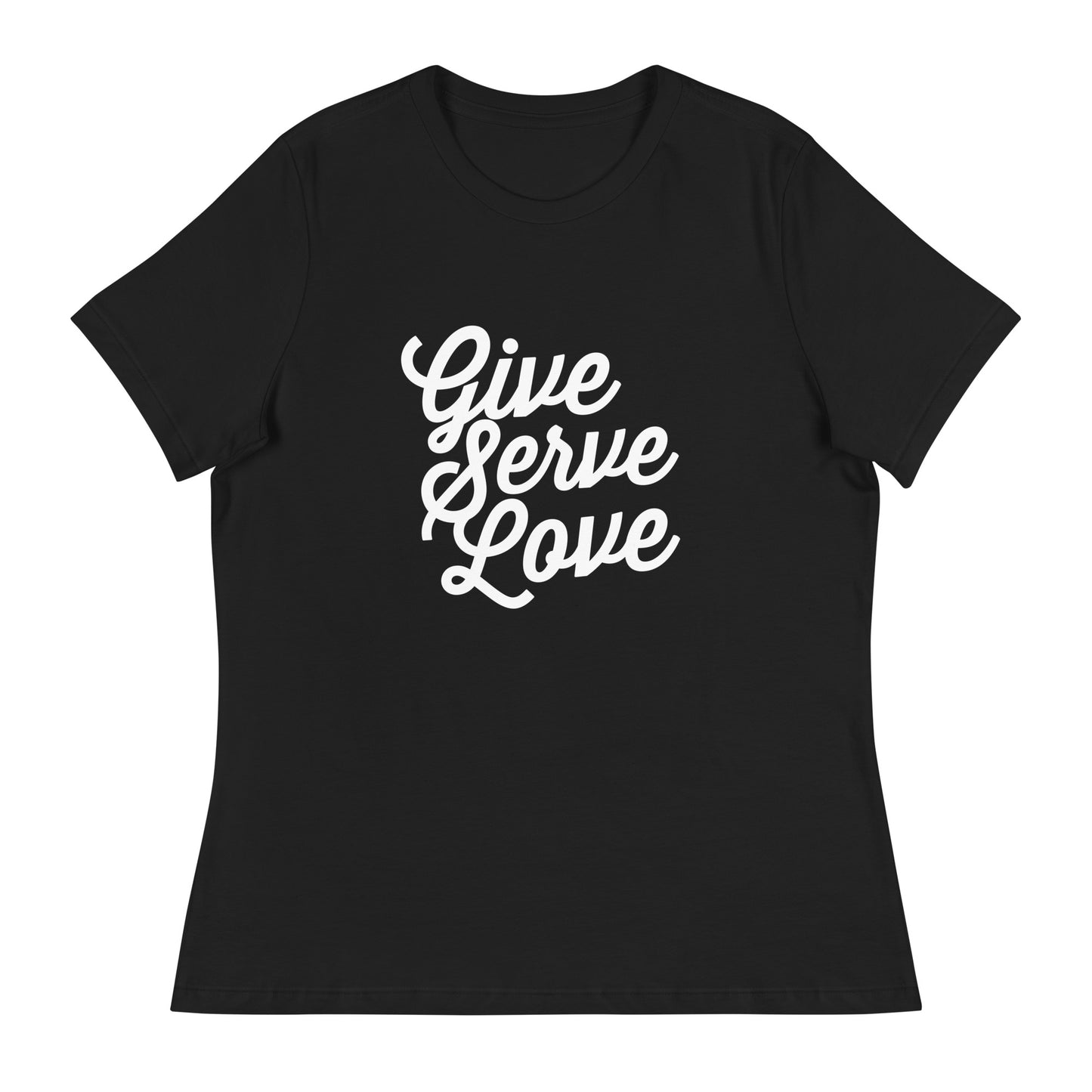 Women's Give Serve Love T-Shirt