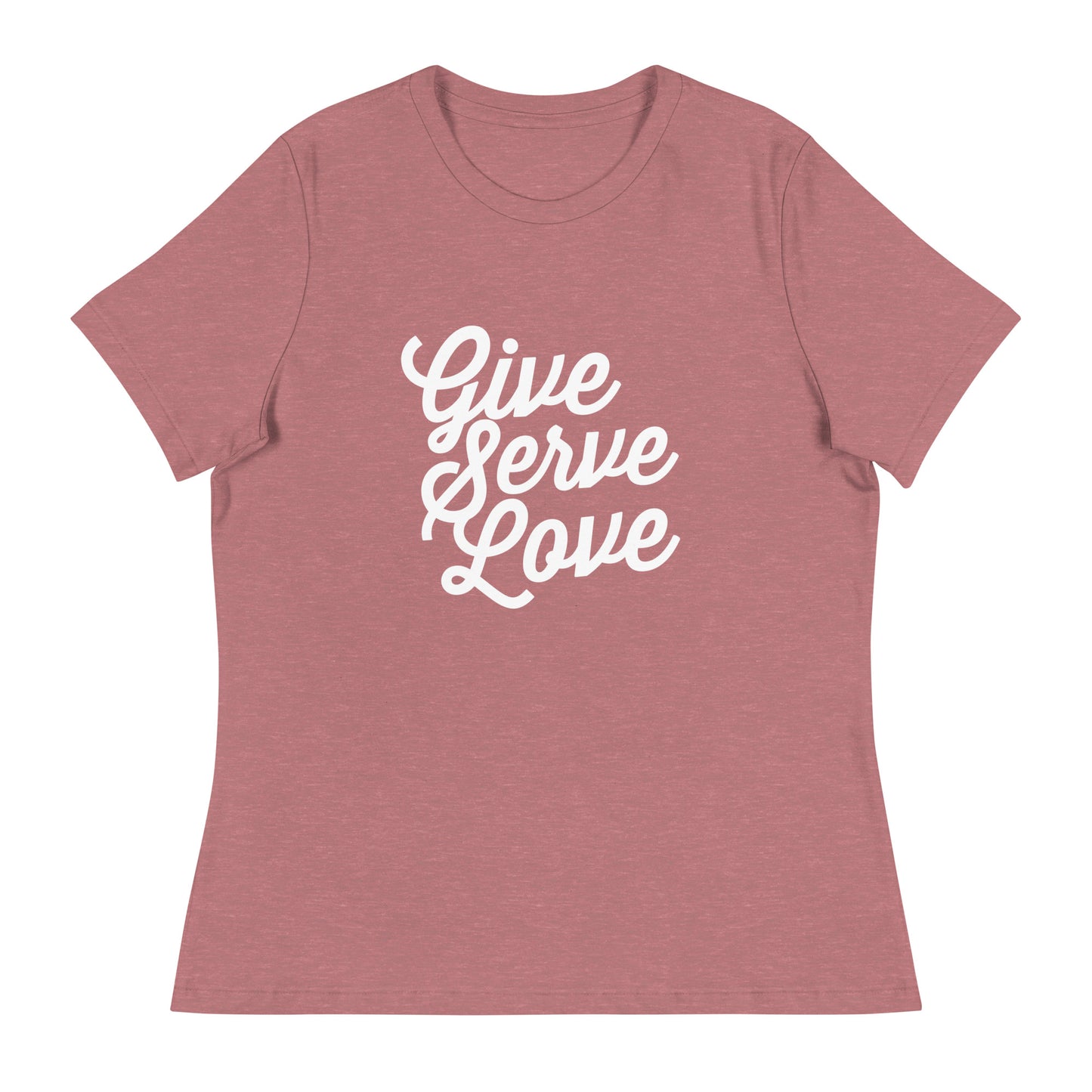 Women's Give Serve Love T-Shirt